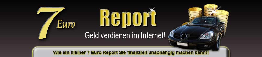 Der 7 Euro Report